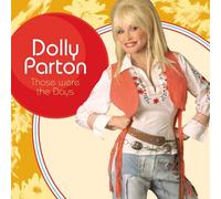 Parton, Dolly - Those Were the Days by Parton, Dolly (2005) Audio CD