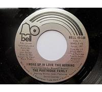Partridge Family I Woke Up In Love This Morning 7" Bell BELL 45130 EX 1971 Canadian pressing