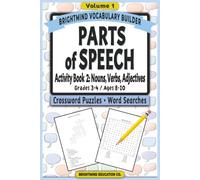 Parts of Speech Vocabulary Builder: Activity Book 2 - Nouns, Verbs, and Adjectives: Volume 1: Grammar Puzzle Workbook for Grades 3-4 (Ages 8-10) - ... Parts of Speech Vocabulary Builder)