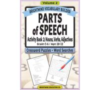 Parts of Speech Vocabulary Builder: Activity Book 2 - Nouns, Verbs, and Adjectives: Volume 2: Grammar Puzzle Workbook for Grades 5-6 (Ages 10-12) - ... Parts of Speech Vocabulary Builder)