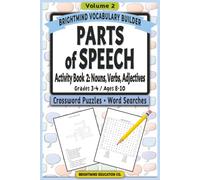 Parts of Speech Vocabulary Builder: Activity Book 2 - Nouns, Verbs, and Adjectives: Volume 2: Grammar Puzzle Workbook for Grades 3-4 (Ages 8-10) - ... Parts of Speech Vocabulary Builder)