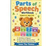 Parts of Speech Workbook Grade 2-4: 150+ Exercises with Nouns, Pronouns, Verbs, Adjectives, Adverbs, Prepositions, Conjunctions and Interjections | Ages 7-10 (Grammar & Language Workbook Series)