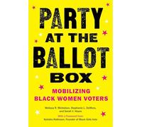 Party at the Ballot Box: Mobilizing Black Women Voters