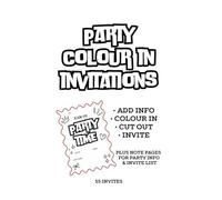 Party Colour-In Invitations (book) - Fun, Creative & Personalised!: 55 Invites | Add Name, Time, Date & Location | Colour In, Cut Out & Send | Plus ... & Activity Books (for kids) By Emi-Ja)