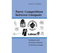 Party Competition between Unequals: Strategies and Electoral Fortunes in Western Europe (Cambridge Studies in Comparative Politics)