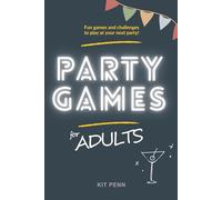 Party Games for Adults: Fun Games & Challenges to Play at your Next Party (Games Night)