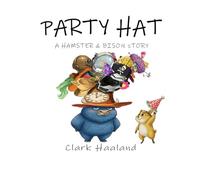 Party Hat: A Hamster and Bison Story: 1