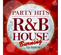 Party Hits-R&B House-Burning B
