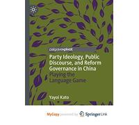 Party Ideology, Public Discourse, and Reform Governance in China: Playing the Language Game