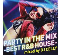 Party in the Mix-Best R&B Houx