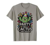 Party Like A Cactus Dad Edition Funny Father Camiseta