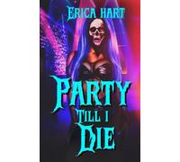 Party Till I Die