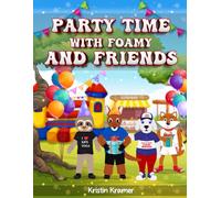 Party Time With Foamy and Friends