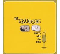 Party With the Rich by Grandsons (2004-03-28)