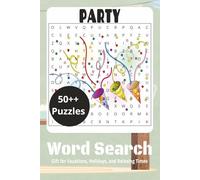 Party Word Search Puzzle Book: Easy to Read Print | 6 x 9 inches, 144 pages | 70+ puzzles - Gift for Vacations, Holidays, and Relaxing Times