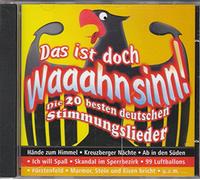 Partytime Singers - Das ist doch Waaahnsinn!-Die 20 besten deutschen Stimmungslieder