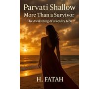 Parvati Shallow: More Than a Survivor - The Awakening of a Reality Icon