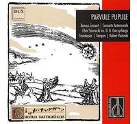 Parvule Pupule. Musique sacrée polonaise du XVIIème siècle. Pozarski.