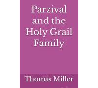 Parzival and the Holy Grail Family
