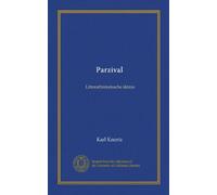 Parzival (Vol-1): Litterarhistorissche skizze