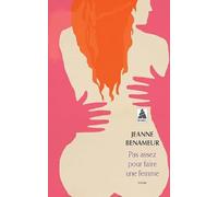 Pas assez pour faire une femme