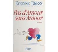 Pas Damour Sans Amour (ebook)