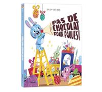 PAS DE CHOCOLAT POUR PÂQUES ! (Les albums auzou)