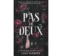 Pas de Deux: A Dark Mafia/Ballet Romance (Dangerous Dance)