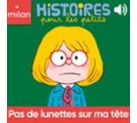 Pas De Lunettes Sur Ma Tête ! (audiolibro)