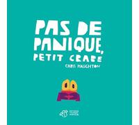 Pas de panique, Petit Crabe