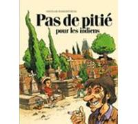 Pas De Pitié Pour Les Indiens (ebook)