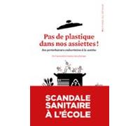 Pas De Plastique Dans Nos Assiettes (ebook)