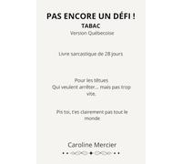 PAS ENCORE UN DÉFI ! Tabac: Version Québecoise