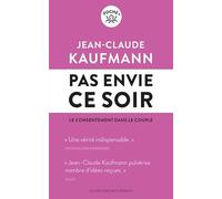 Pas envie ce soir: Le consentement dans le couple