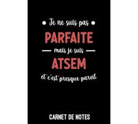 pas parfaite mais ATSEM presque pareil: Carnet de notes ATSEM | Bloc notes A5 (6x9 pouces - 15,24 x 22,86 cm) | 100 pages lignées à remplir