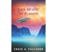 Pas seuls : Fin de partie