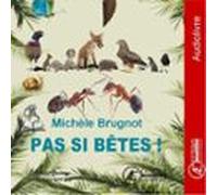 Pas Si Bêtes ! (audiolibro)