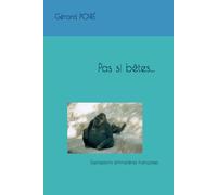 Pas si bêtes...: Expressions animalières françaises