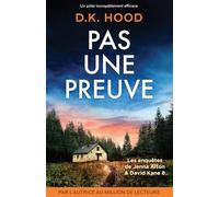 Pas une preuve: Un polar incroyablement efficace: 8 (Les enquêtes de Jenna Alton & David Kane)