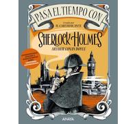 Pasa el tiempo con Sherlock Holmes: Curiosidades, juegos y pasatiempos para lectores entusiastas (OCIO Y CONOCIMIENTOS - Juegos y pasatiempos)