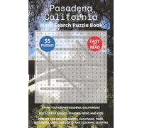 Pasadena California Word Search Puzzle Book: Think you know Pasadena, California? Puzzles for Adults, Seniors, Teens and Kids. Perfect for ... Christmas Gifts and Stocking Stuffers.