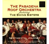Pasadena Roof Orchestra - Sentimental Journey