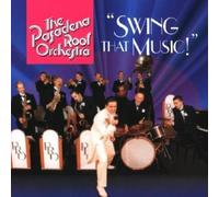 Pasadena Roof Orchestra,the - Swing That Music