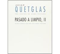 Pasado a limpio I (Pre-textos de arquitectura)