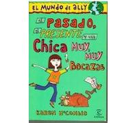PASADO,PRESENTE Y UNA CHICA MUY BOCAZAS (SIN COLECCION)