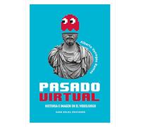 Pasado virtual: Historia e imagen en el videojuego: 25 (Pigmalión)