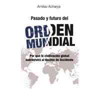 Pasado y futuro del orden mundial: Por qué la sociedad individualista pone en riesgo la democracia (El Viejo Topo)