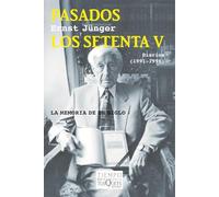 Pasados los setenta V: Diarios (1991-1996) (Tiempo de Memoria)
