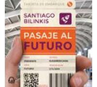 Pasaje Al Futuro (audiolibro)