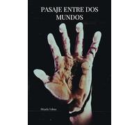 PASAJE ENTRE DOS MUNDOS